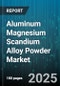 Aluminum Magnesium Scandium Alloy Powder Market by Application (3D Printing, Aerospace & Defense, Automotive), Process (Gas Atomization, Plasma Rotating Electrode Process, Water Atomization), Particle Size, Purity, Distribution Channel - Global Forecast 2025-2030 - Product Image