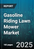 Gasoline Riding Lawn Mower Market by Deck Size (Large Greater Than 54 Inches, Medium 42-54 Inches, Small Less Than 42 Inches), Engine Power (20 To 25 HP, Greater Than 25 HP, Less Than 20 HP), Product Type, Distribution Channel, End User - Global Forecast 2025-2030- Product Image