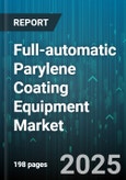 Full-automatic Parylene Coating Equipment Market by End-User Industry (Aerospace, Automotive, Defense), Application (Barrier Coating, Conformal Coating, Cosmetic Coating), Product Type, Coating Material, Coating Thickness, Sales Channel - Global Forecast 2025-2030- Product Image