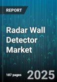Radar Wall Detector Market by Technology (Doppler, Frequency Modulated Continuous Wave, Pulse Wave), Application (Building Automation Control, Intrusion Detection, People Counting), End User Industry, Deployment Type, Operating Frequency - Global Forecast 2025-2030- Product Image