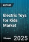 Electric Toys for Kids Market by Product Type (Battery Operated Ride-Ons, Electronic Learning Tablets, Electronic Pet Toys), Distribution Channel (Department Stores, Mass Merchandisers, Online Retail), Age Group, Price Range, Power Source - Global Forecast 2025-2030 - Product Image