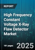 High Frequency Constant Voltage X-Ray Flaw Detector Market by Technology (Computed Radiography, Digital Radiography), Application (Assembly Inspection, Casting Inspection, Pipe Inspection), End-User Industry, Portability Type, Voltage Range - Global Forecast 2025-2030- Product Image