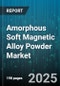 Amorphous Soft Magnetic Alloy Powder Market by Application (Automotive Electronics, Electronics Components, Inductors), Alloy Composition (Co-Based, Fe-Based, Ni-Based), Product Form, Manufacturing Process, End User, Grain Size, Sales Channel - Global Forecast 2025-2030 - Product Thumbnail Image
