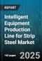 Intelligent Equipment Production Line for Strip Steel Market by Equipment Type (Coating Line, Cold Rolling Mill, Hot Rolling Mill), End User Industry (Appliances, Automotive, Construction), Automation Level, Production Capacity, Control System - Global Forecast 2025-2030 - Product Image