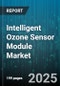 Intelligent Ozone Sensor Module Market by Application (Automotive, Environmental Monitoring, Healthcare), Product Type (Electrochemical Sensors, Metal Oxide Semiconductor Sensors, Ultraviolet Photometric Sensors), End-User, Distribution Channel - Global Forecast 2025-2030 - Product Thumbnail Image