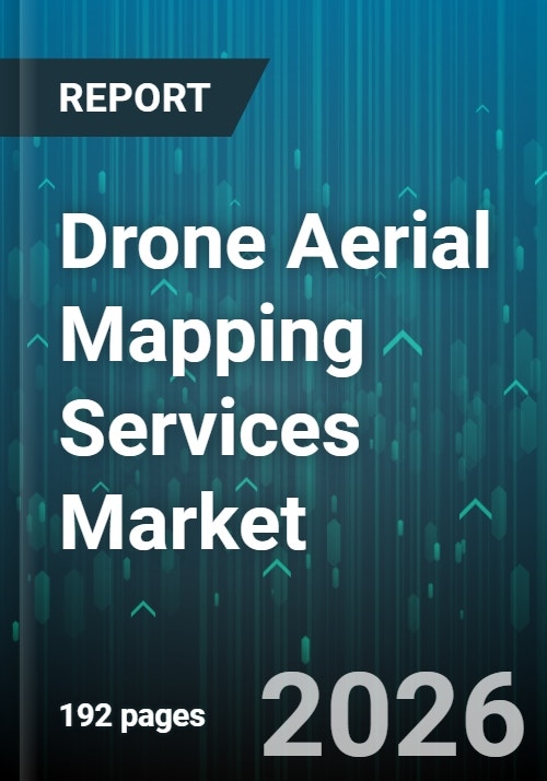 Drone Aerial Mapping Services Market - Global Forecast 2025-2030