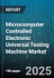 Microcomputer Controlled Electronic Universal Testing Machine Market by End User (Academic & Research, Aerospace, Automotive), Application (Bending, Compression, Fatigue), Product Type, Capacity, Distribution Channel, Component - Global Forecast 2025-2030 - Product Image