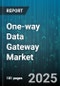 One-way Data Gateway Market - Global Forecast 2025-2030 - Product Thumbnail Image