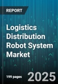 Logistics Distribution Robot System Market by Offering (Hardware, Services, Software), Robot Type (Automated Guided Vehicle, Autonomous Mobile Robot), Application, End-User, Payload Capacity, Mobility - Global Forecast 2025-2030- Product Image