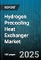 Hydrogen Precooling Heat Exchanger Market by Type (Brazed Plate, Plate Fin, Shell and Tube), End User (Chemical & Petrochemical, Oil & Gas, Power Generation), Material, Cooling Medium, Technology, Design - Global Forecast 2025-2030 - Product Image