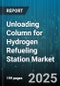 Unloading Column for Hydrogen Refueling Station Market by Pressure Type (350 Bar, 700 Bar, Both Pressure), Station Capacity (500-1000 Kg/Day, <500 Kg/Day, >1000 Kg/Day), End User, Technology, Material, Delivery Mode - Global Forecast 2025-2030 - Product Thumbnail Image