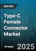 Type-C Female Connector Market - Global Forecast 2025-2030- Product Image