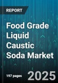 Food Grade Liquid Caustic Soda Market by Application (Cleaning, Peeling, Ph Adjustment), End Use Industry (Bakery, Beverage, Confectionery), Packaging Type, Distribution Channel, Purity Concentration - Global Forecast 2025-2030- Product Image