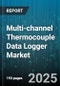 Multi-channel Thermocouple Data Logger Market by Industry (Aerospace, Automotive, Energy & Power), End User (Chemical, Food & Beverage, Metal & Mining), Application, Channel Count, Distribution Channel - Global Forecast 2025-2030 - Product Image