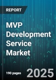 MVP Development Service Market - Global Forecast 2025-2030- Product Image