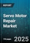 Servo Motor Repair Market by End User Industry (Automotive, Energy & Power, Healthcare), Repair Type (Bearing Replacement, Encoder Replacement, Mechanical Overhaul), Application, Motor Type, Delivery Mode - Global Forecast 2025-2030 - Product Image