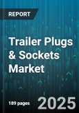 Trailer Plugs & Sockets Market - Global Forecast 2025-2030- Product Image