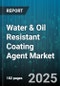 Water & Oil Resistant Coating Agent Market by Type (Fluoropolymer, Nano Coating, Silicone), Technology (Powder Coatings, Solvent-Based, UV Curable), Application, Performance, Formulation, Distribution Channel - Global Forecast 2025-2030 - Product Thumbnail Image