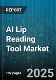 AI Lip Reading Tool Market by Component (Hardware, Services, Software), Technology (Computer Vision, Deep Learning, Natural Language Processing), Deployment Type, End User, Application - Global Forecast 2025-2030- Product Image