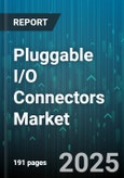 Pluggable I/O Connectors Market by Connector Type (Aerospace & Defense, Automotive, Cable Assembly), Application Industry (Automotive, Consumer Electronics, Data Center), Mounting Type - Global Forecast 2025-2030- Product Image