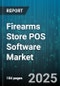 Firearms Store POS Software Market by Organization Size (Large Enterprise, Medium Enterprise, Small Business), Pricing Type (Perpetual License, Subscription), Deployment Type, End User - Global Forecast 2025-2030 - Product Image