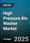High Pressure Bin Washer Market by Product Type (Multi Chamber, Single Chamber, Tunnel), End User Industry (Automotive, Chemical, Electronics), Automation Level, Washing Mechanism, Capacity Range - Global Forecast 2025-2030 - Product Thumbnail Image
