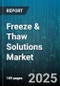 Freeze & Thaw Solutions Market - Global Forecast 2025-2030 - Product Image