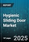 Hygienic Sliding Door Market by End User Industry (Chemical Processing, Food and Beverage, Healthcare), Material Type (Aluminum, Composite Materials, PVC), Drive Type, Panel Type, Application, Speed - Global Forecast 2025-2030 - Product Thumbnail Image