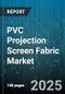 PVC Projection Screen Fabric Market by Application (Commercial, Education, Entertainment), Type (Glass Beaded, High Gain, Matte White), Technology, End User, Distribution Channel, Gain Level - Global Forecast 2025-2030 - Product Thumbnail Image