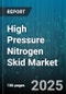 High Pressure Nitrogen Skid Market by Deployment Type (Mobile, Stationary), Technology (Membrane, Pressure Swing Adsorption), Package Type, Material, Purity Level, End Use Industry, Flow Rate - Global Forecast 2025-2030 - Product Thumbnail Image