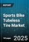 Sports Bike Tubeless Tire Market by Application (Commuter, Mountain, Road), Tire Size (26 Inch, 27.5 Inch, 29 Inch), Distribution Channel, Mount Type, Material, End Use, Pricing Tier, Compound - Global Forecast 2025-2030 - Product Thumbnail Image