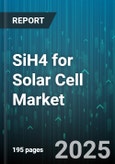 SiH4 for Solar Cell Market by Application (Crystalline Silicon, Thin Film), Purity Grade (Electronic Grade, Industrial Grade, Ultra High Purity), Product Form, Technology, Distribution Channel - Global Forecast 2025-2030- Product Image