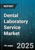 Dental Laboratory Service Market by Service Type (Crowns and Bridges, Dentures, Implant Prosthetics), Material Type (Ceramic, Composite, Metal), Technology, Laboratory Type, Workflow, End User - Global Forecast 2025-2030- Product Image