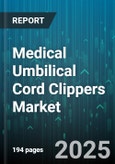 Medical Umbilical Cord Clippers Market by Product Type (Disposable, Reusable), End User (Birthing Centers, Clinics, Home Use), Distribution Channel, Material, Sterilization Method, Price Range - Global Forecast 2025-2030- Product Image