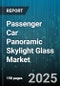 Passenger Car Panoramic Skylight Glass Market by Glass Type (Laminated Glass, Tempered Glass), Vehicle Type (Coupe, Hatchback, Sedan), Sales Channel, Sunroof Configuration, Price Range, Coating - Global Forecast 2025-2030 - Product Thumbnail Image