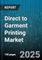 Direct to Garment Printing Market by Product Type (Bags & Totes, Hoodies & Sweatshirts, Polo Shirts), Technology (Multi Pass, Single Pass), Ink Type, Application, End User, Distribution Channel - Global Forecast 2025-2030 - Product Thumbnail Image