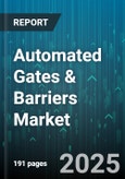 Automated Gates & Barriers Market by Installation Type (New Installation, Retrofit), Drive Type (Electric, Hydraulic, Manual), Motor Type, Distribution Channel, Material, End User, Product Type - Global Forecast 2025-2030- Product Image