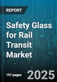 Safety Glass for Rail Transit Market by Glass Type (Ceramic Glass, Laminated Glass, Tempered Glass), Rail Type (High-Speed Rail, Light Rail, Metro Rail), Application, Installation Type, Coating Type - Global Forecast 2025-2030- Product Image