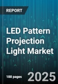 LED Pattern Projection Light Market by End Use (Advertising, Automotive, Entertainment), Application Type (Indoor, Outdoor), Projection Technology, Distribution Channel, Light Source Type - Global Forecast 2025-2030- Product Image