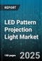 LED Pattern Projection Light Market by End Use (Advertising, Automotive, Entertainment), Application Type (Indoor, Outdoor), Projection Technology, Distribution Channel, Light Source Type - Global Forecast 2025-2030 - Product Thumbnail Image
