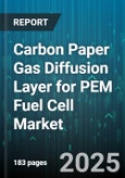 Carbon Paper Gas Diffusion Layer for PEM Fuel Cell Market by Application (Automotive, Portable, Stationary), Coating Type (PTFE Coated, Uncoated), Thickness, PTFE Loading, MPL Integration - Global Forecast 2025-2030- Product Image