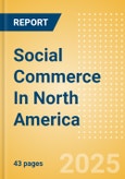 Social Commerce In North America- Product Image
