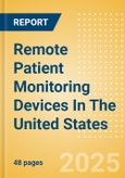 Remote Patient Monitoring Devices In The United States- Product Image