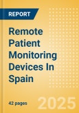 Remote Patient Monitoring Devices In Spain- Product Image