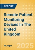 Remote Patient Monitoring Devices In The United Kingdom- Product Image