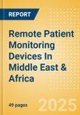 Remote Patient Monitoring Devices In Middle East & Africa- Product Image