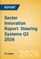 Sector Innovation Report: Steering Systems Q2 2026 - Product Thumbnail Image