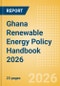 Ghana Renewable Energy Policy Handbook 2026 - Product Thumbnail Image