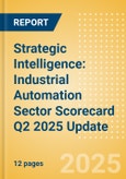 Strategic Intelligence: Industrial Automation Sector Scorecard Q2 2025 Update- Product Image