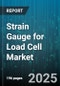 Strain Gauge for Load Cell Market by Type (Foil Strain Gauge, Semiconductor Strain Gauge), Configuration (Bending Beam, Pancake, S-Type), Application, End User, Capacity Range - Global Forecast 2025-2030 - Product Thumbnail Image